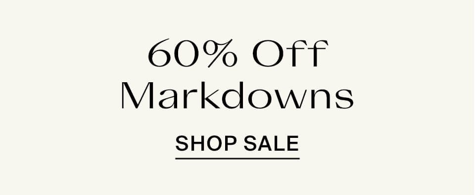 60% Off Markdowns