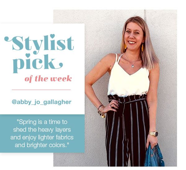 Stylist pick of the week. @abby_jo_gallagher. 'Spring is a time to shed the heavy layers and enjoy lighter fabrics and brighter colors.'