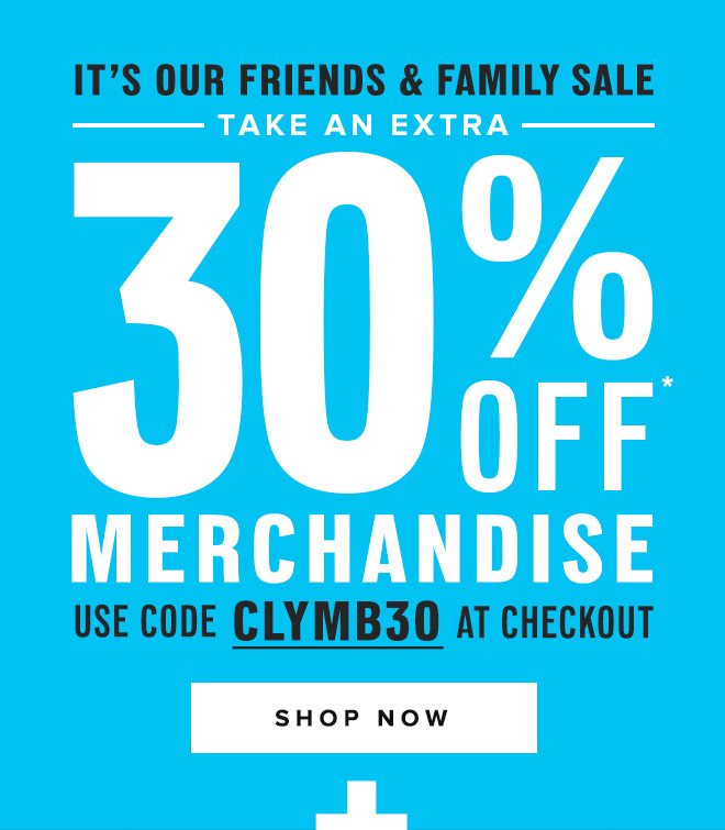 Friends & Family Sale - Extra 30% Off* - Shop Now