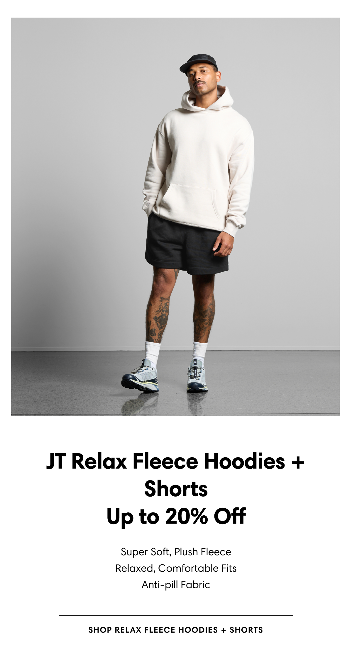 JT Relax Fleece Hoodies + Shorts up to 20% Off