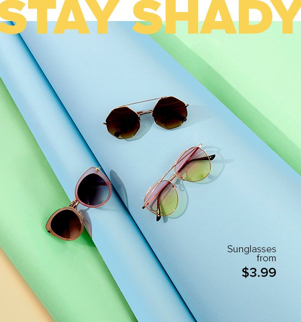 Shop Sunglasses from $3.99