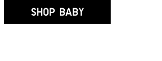 CTA2 - SHOP BABY
