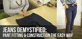 Jeans Demystified Pant Fitting and Construction the Easy Way