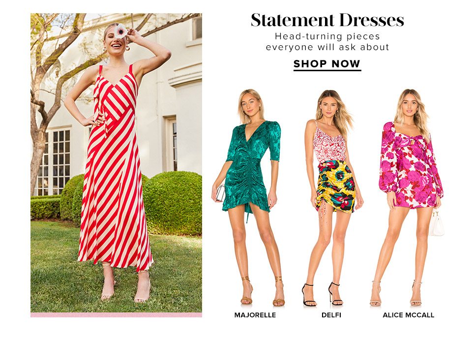  Statement Dresses. Head-turning pieces everyone will ask about. Shop Now.