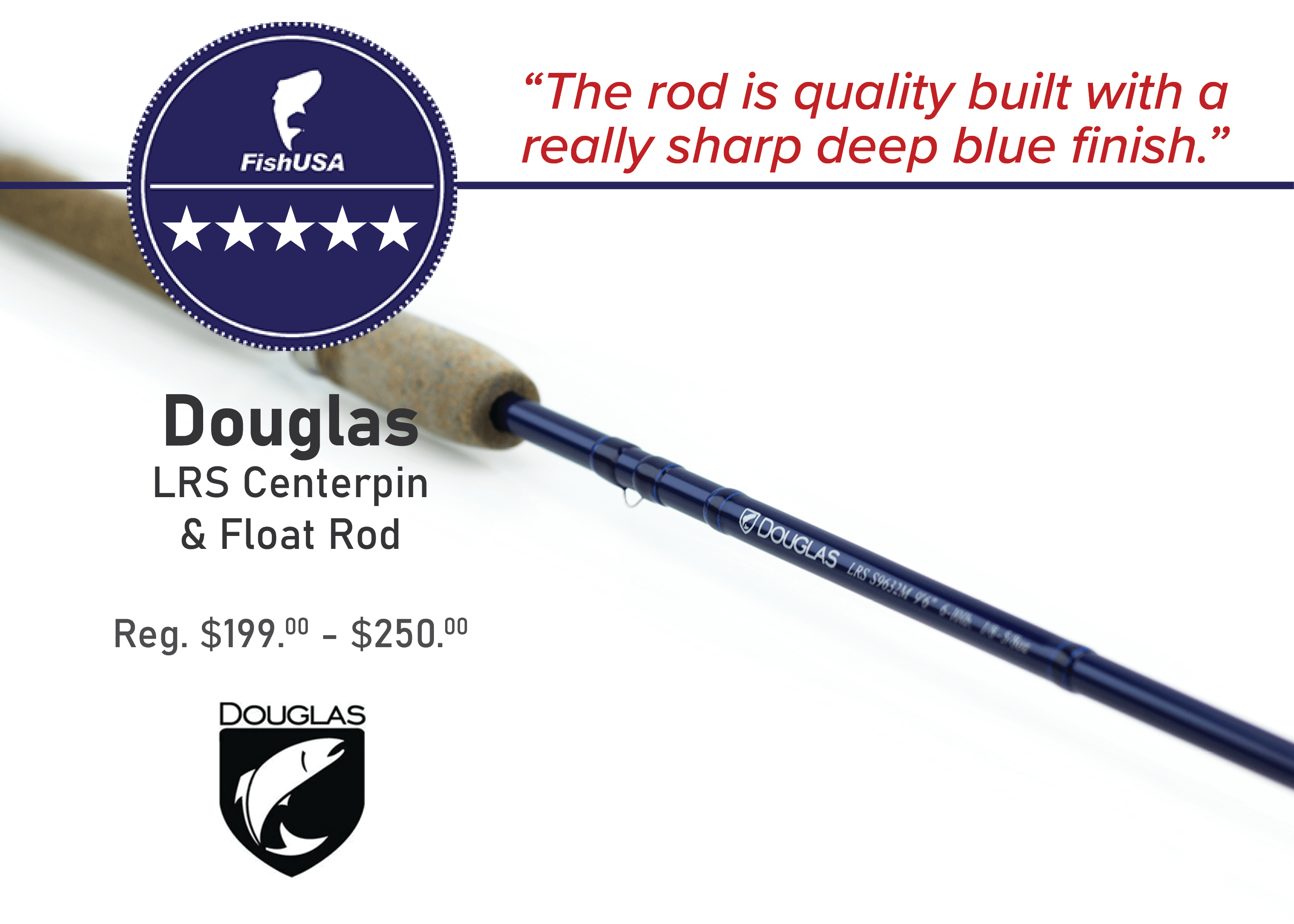 Douglas LRS Centerpin & Float Rod