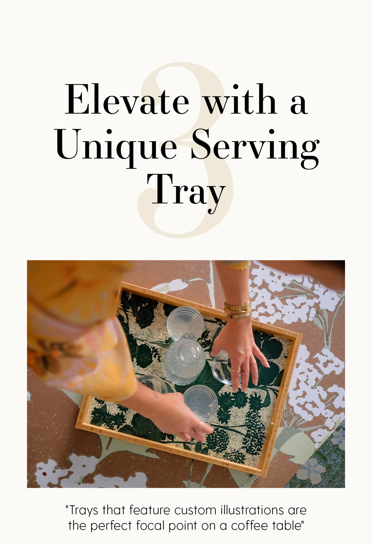 3. Elevate with a Unique Serving Tray | 'Trays that feature custom illustrations are the perfect focoal point on a coffee table.'