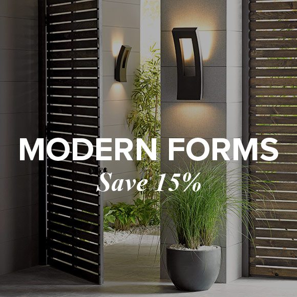 Modern Forms. Save 15%.