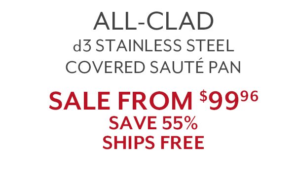 All-Clad d3 Stainless Steel Covered Sauté Pan