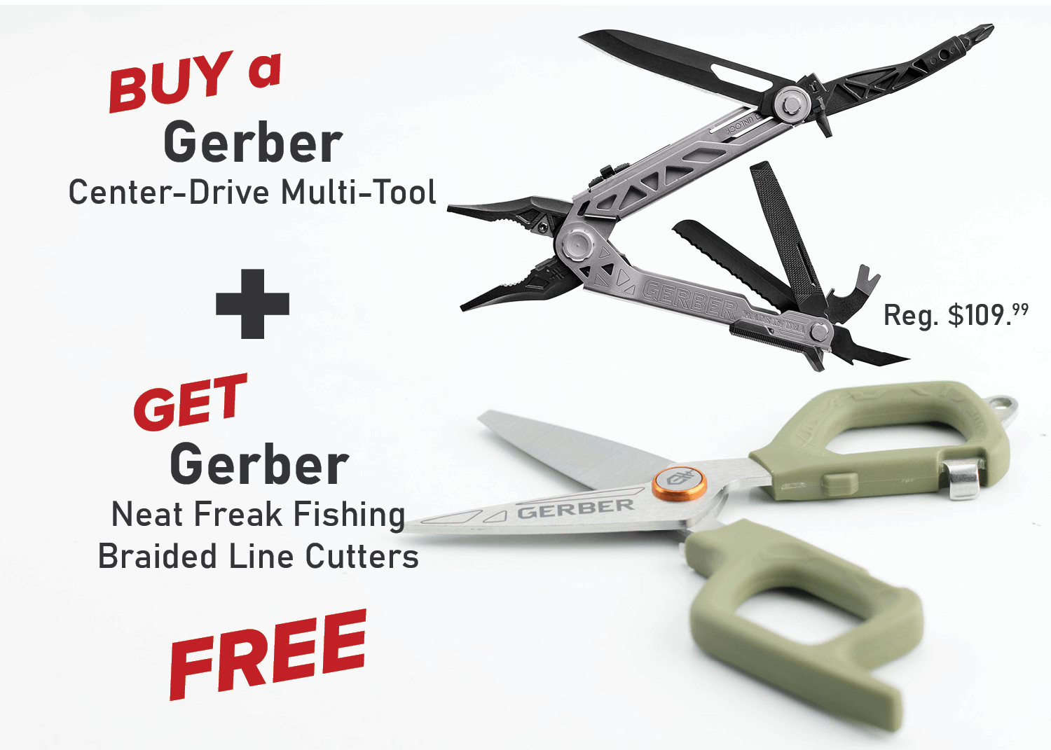 Buy a Gerber Center-Drive Multi-Tool & Get Gerber Neat Freak Fishing Braided Line Cutters