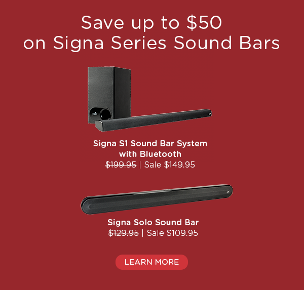 Save up to $50 on Signa Series Sound Bars