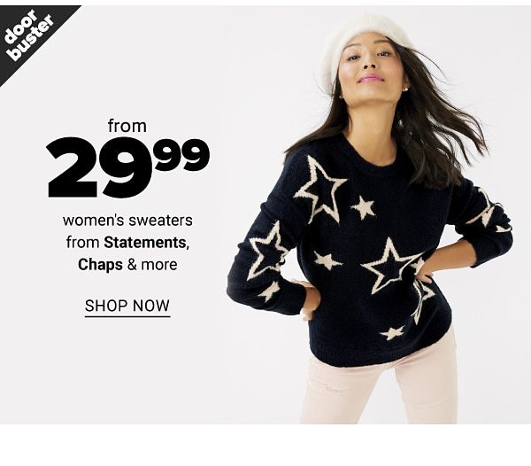 from 29.99 and up women's sweaters from Statements, Chaps and more - Shop Now