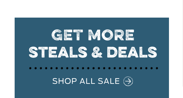 More Steals & Deals | Shop All Sale >