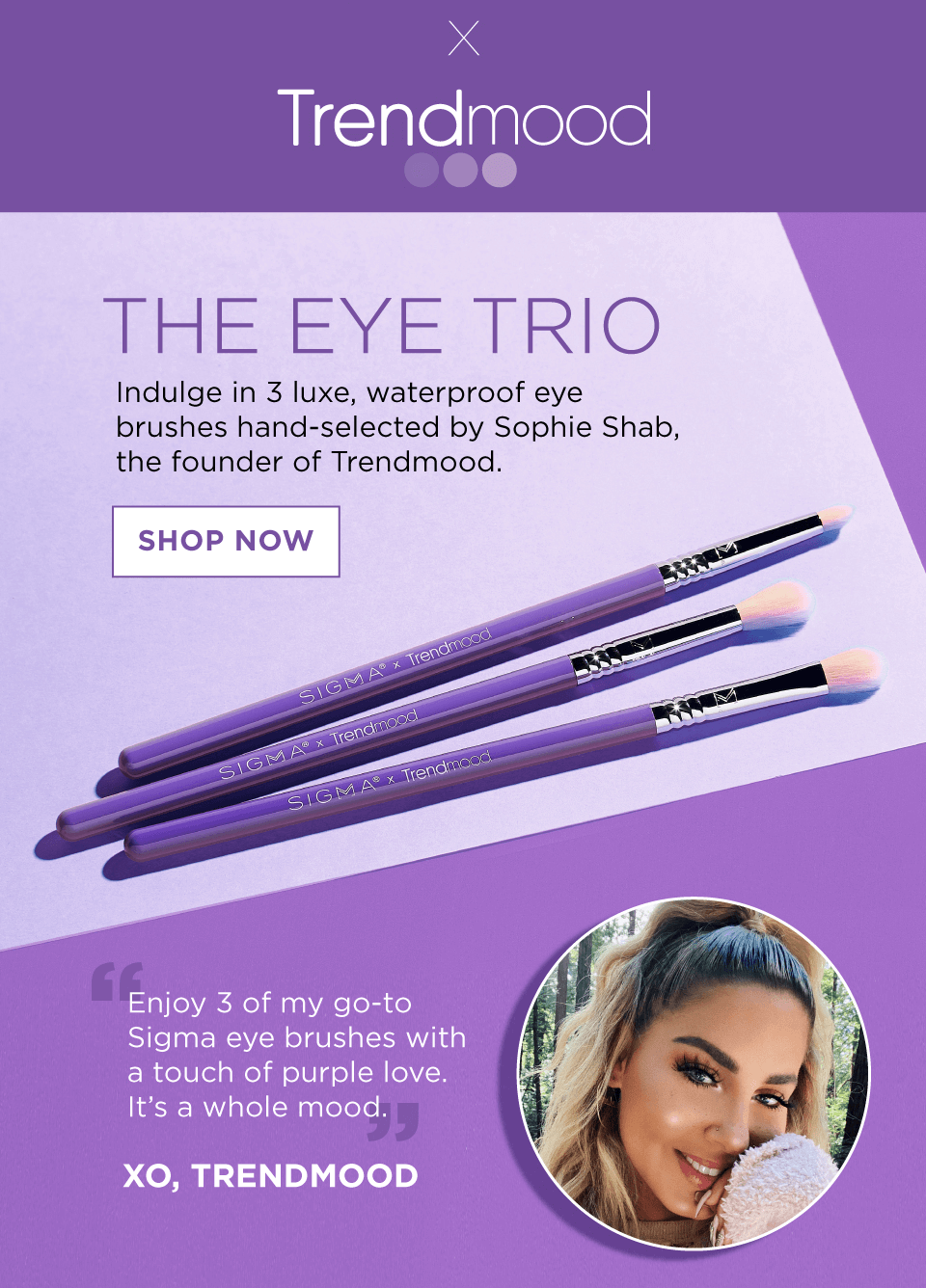 SIGMA x TRENDMOOD. THE EYE TRIO.