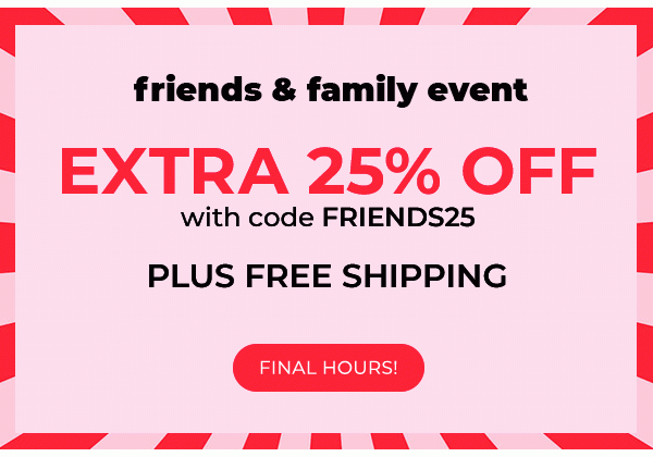 Last Day for 25% off