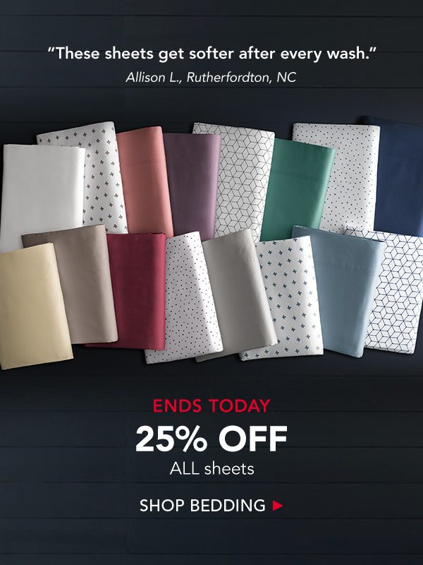 Ends Today 25% all sheets | Shop bedding
