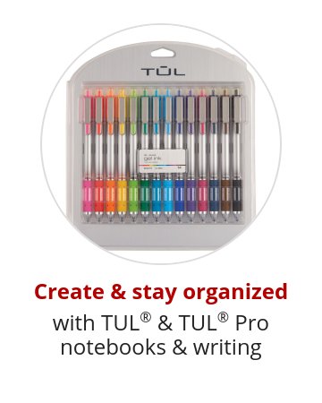 Create & stay organized with TUL® & TUL® Pro notebooks & writing