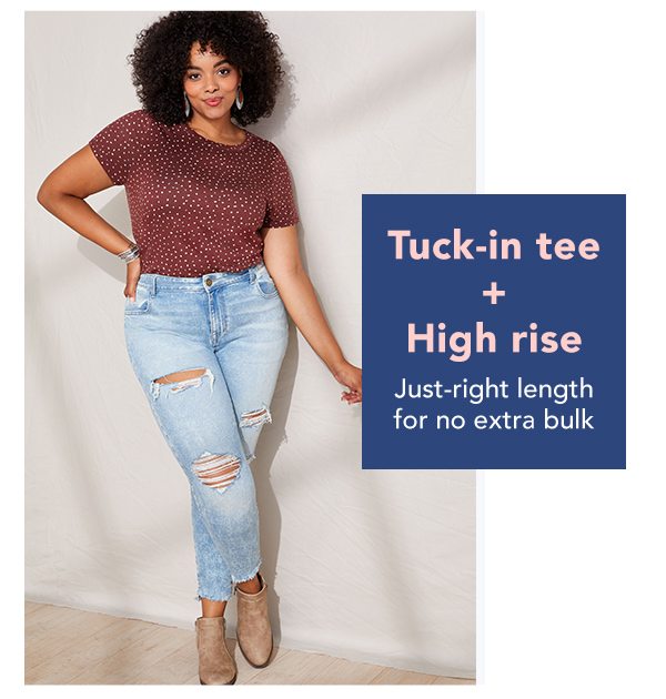 Tuck-in tee + High rise: just-right length for no extra bulk.