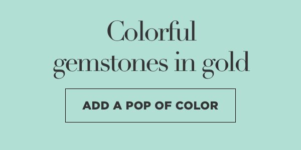 Shop colorful gemstone jewelry in gold. 