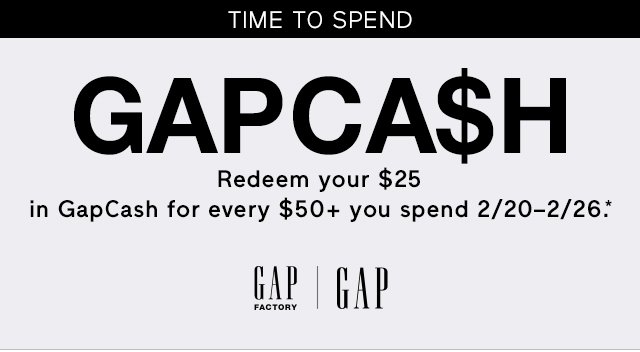TIME TO SPEND | GAPCA$H