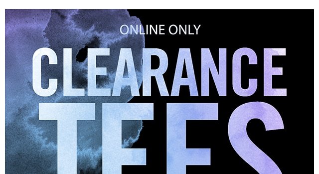 Clearance Tees 2 for $12