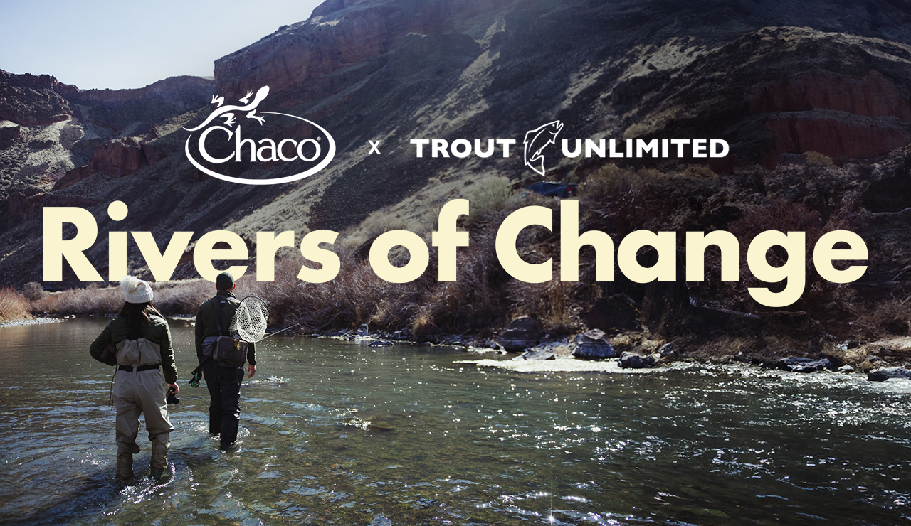 CHACO X Trout Unlimited - Rivers of Change