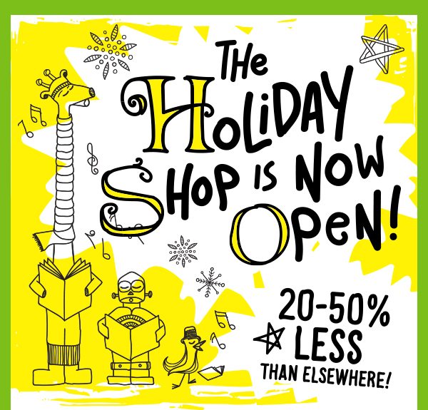 The Holiday Shop is Now Open!