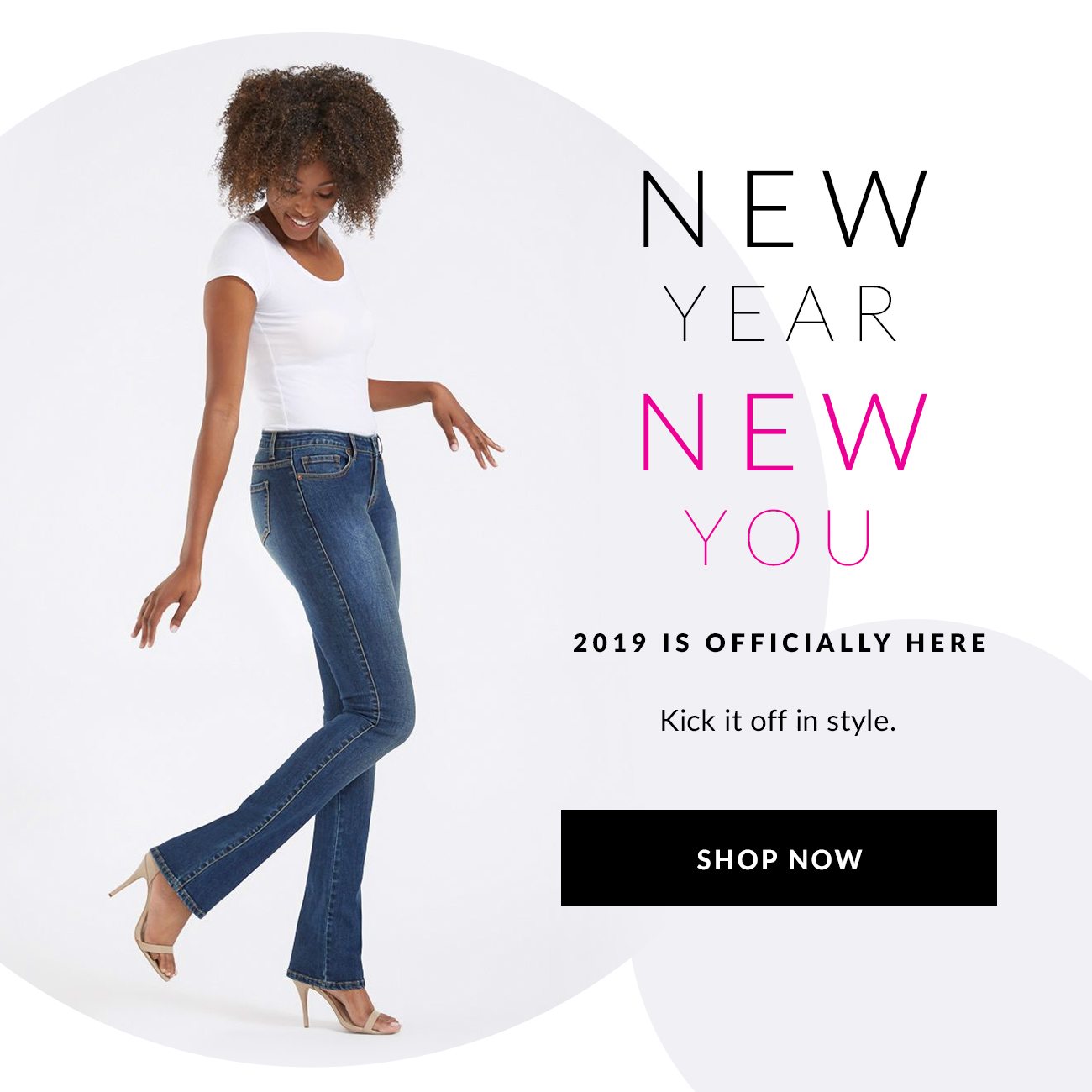 New Year New You - 2019 is Officially Here - Shop Now