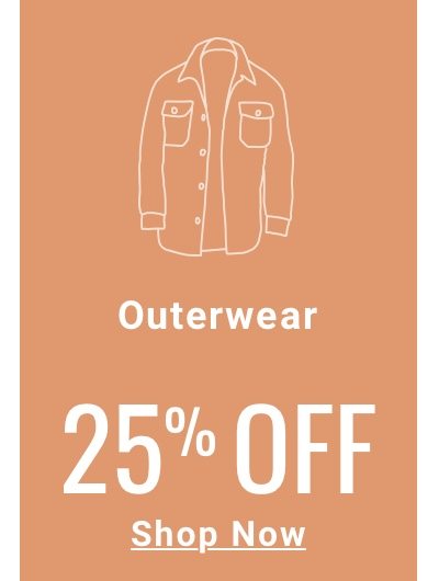 25 Percent off Outerwear