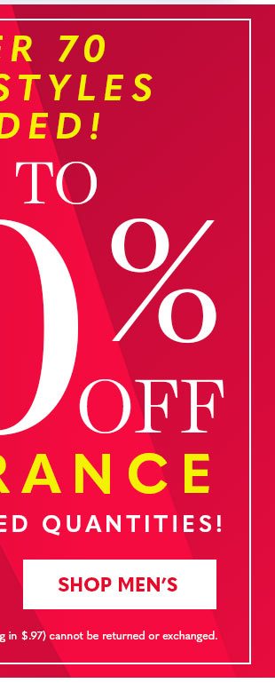 OVER 70 NEW STYLES ADDED UP TO 70% OFF CLEARANCE SHOP MEN'S'