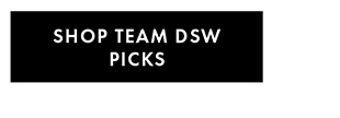 SHOP DSW TEAM PICKS