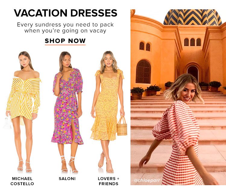 Vacation Dresses. Every sundress you need to pack when you’re going on vacay. Shop Now.