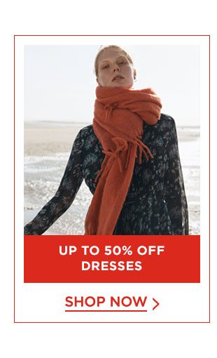 Up To 50% Off Dresses
