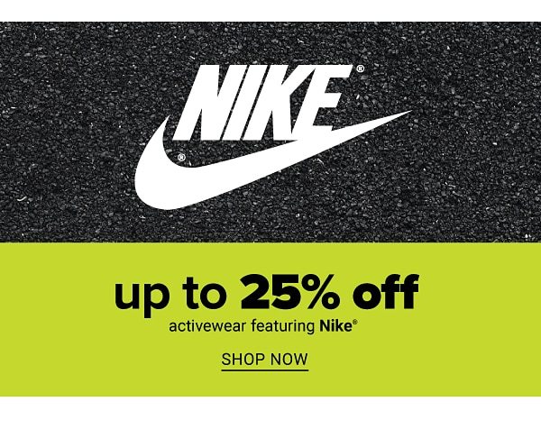 Up to 25% off Activewear featuring Nike - Shop Now