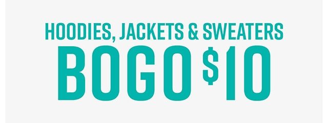 Hoodies Jackets and Sweaters BOGO $10