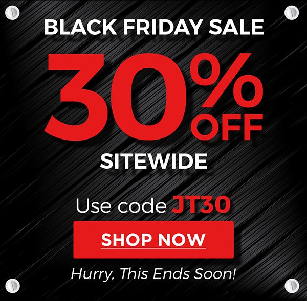 Black Friday Sale 30% Off Sitewide | Use Code JT30 | Shop Now | Hurry, This Ends Soon!