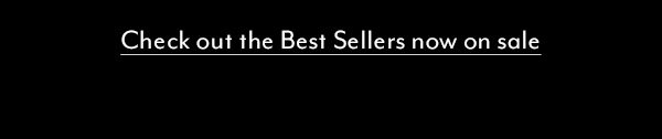 Best Sellers now on sale