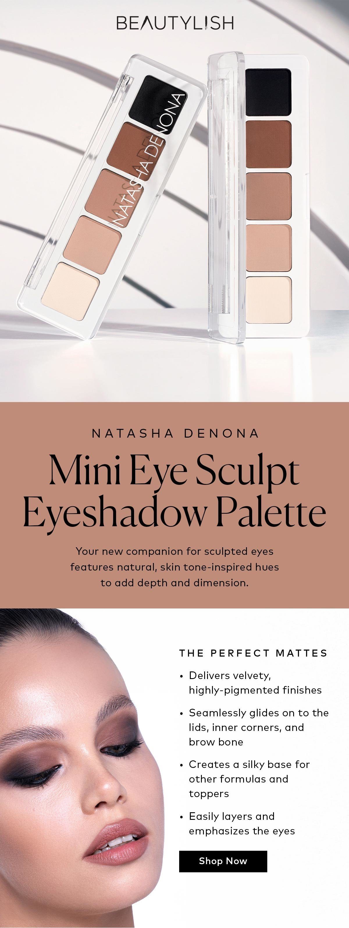 Your new companion for sculpted eyes features natural, skin tone-inspired hues to add depth and dimension. Shop the Natasha Denona Mini Sculpt Eyeshadow Palette at Beautylish.com