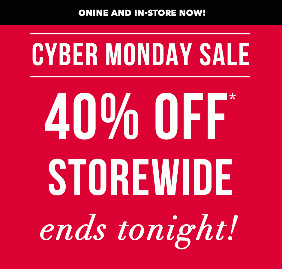 40% off Storewide ends tonight!
