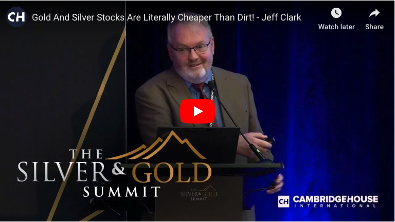 Jeff Clark Presentation: Gold And Silver Stocks Are Literally Cheaper Than Dirt!
