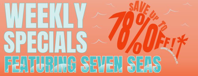 Weekly Specials featuring Seven Seas