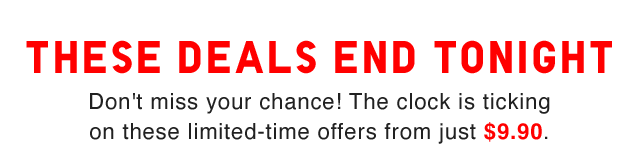 SUB - THESE DEALS END TONIGHT.