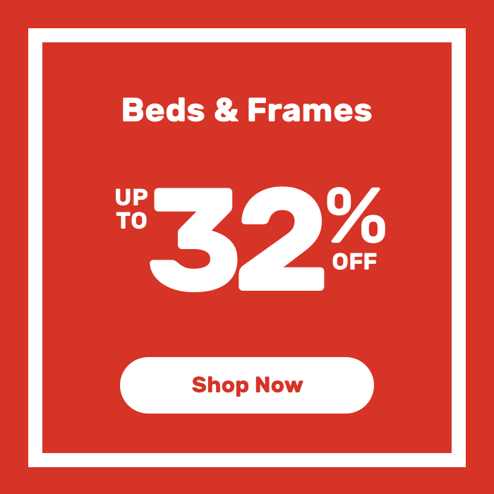 Beds and Frames upto 32% off Shop Sale