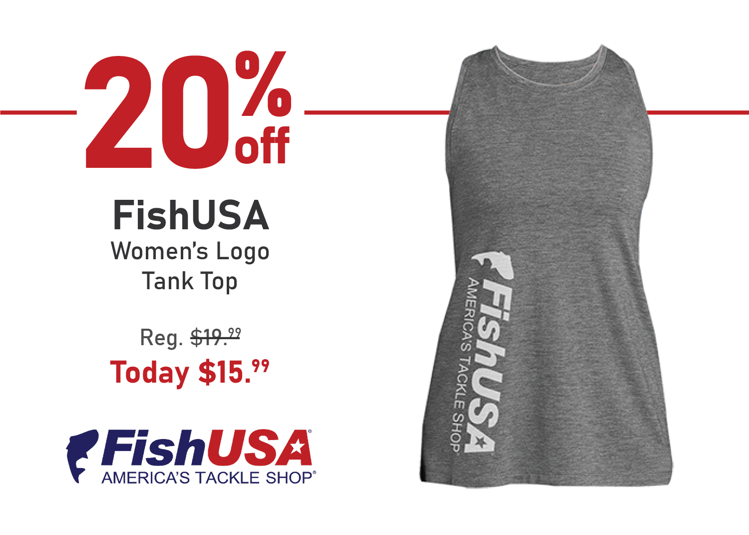 Save 20% on the FishUSA Women's Logo Tank Top