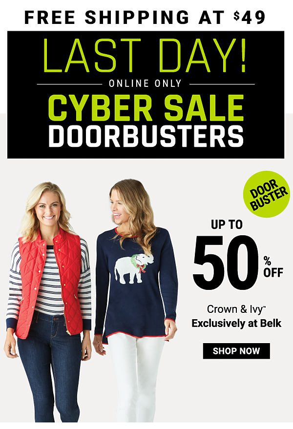 LAST DAY! Online Only - Cyber Sale Doorbusters - Up to 50% off Crown & Ivy™ - Exclusively at Belk. Shop Now.