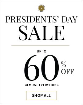 Presidents' Day Sale - Up to 60% Off Almost Everything - Shop All