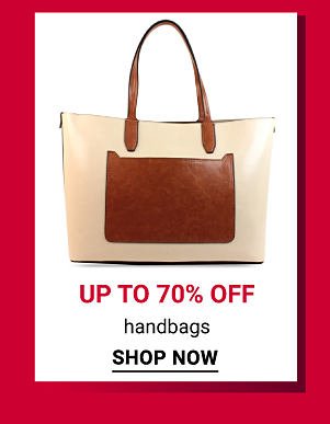 Up to 70% off handbags. Shop Now.