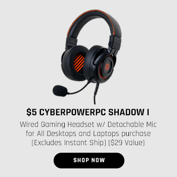 $5 CyberPowerPC SHADOW I Wired Gaming Headset w/ Detachable Mic for All Desktops and Laptops purchase [Excludes Instant Ship] ($29 Value)