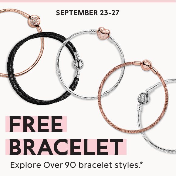 September 23-27. Explore over 90 bracelet styles*