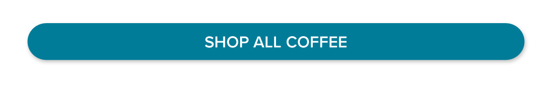[Shop All Coffee]