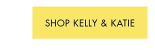 SHOP KELLY & KATIE